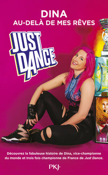 Just Dance : au-delà de mes rêves