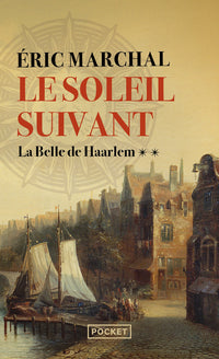 Le Soleil suivant - La Belle de Haarlem