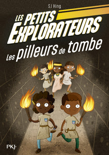 Les petits explorateurs - Les pilleurs de tombe