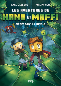 Les aventures de Nano et Maffi - Tome 03 : Piégés dans la jungle