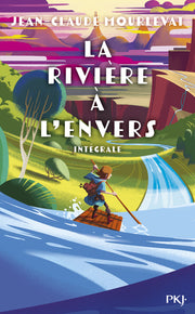 La rivière à l'envers - Intégrale