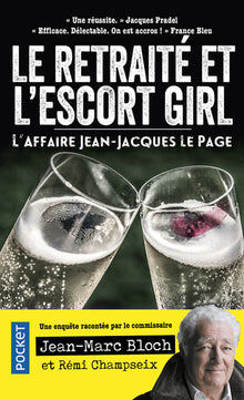 L'escort girl et le retraité. L'affaire Jean-Jacques Lepage