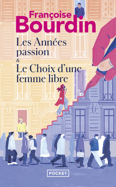 Les Années passion, suivi de Le Choix d'une femme libre