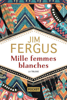 Mille femmes blanches / La Vengeance des mères / Les Amazones