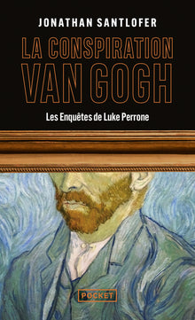La Conspiration Van Gogh - Les enquêtes de Luke Perrone