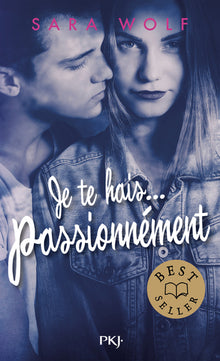 Je te hais... passionnément