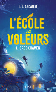 Crookhaven - Tome 01 L'école des voleurs