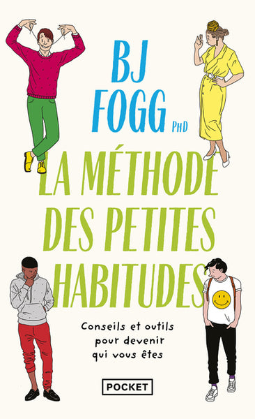 Changer sa vie : la méthode des Petites Habitudes
