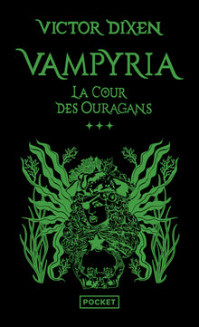 Vampyria - Tome 3 La Cour des Ouragans