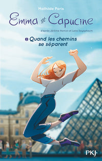 Emma et Capucine - tome 2 Quand les chemins se séparent