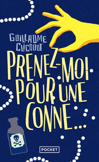 Prenez-moi pour une conne