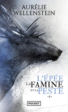 L'épée, la famine et la peste - Volume 1