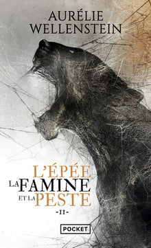 L'épée, la famine et la peste - Volume 2