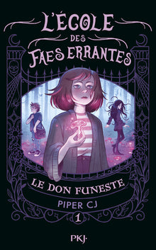 L'écoles des faes errantes - Tome 1 Le don funeste