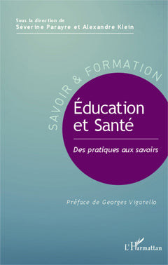 Éducation et Santé: Des pratiques aux savoirs