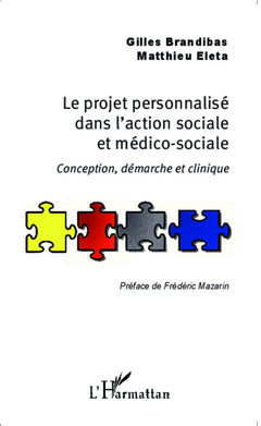 Le projet personnalisé dans l'action sociale et médico-sociale