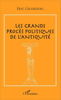 Les grands procès politiques de l'antiquité