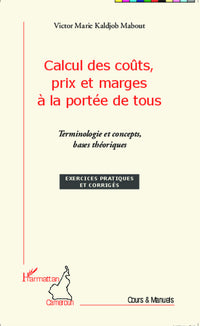 Calcul des coûts, prix et marges à la portée de tous