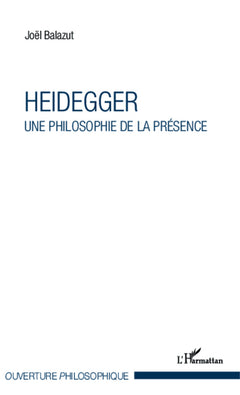 Heidegger: Une philosophie de la présence