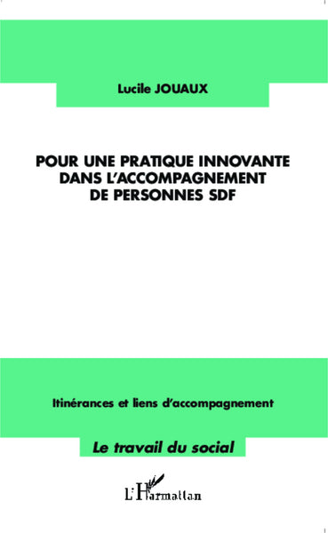 Pour une pratique innovante dans l'accompagnement des personnes SDF