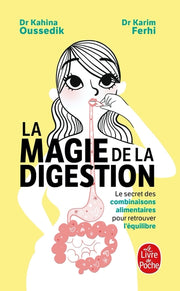La magie de la digestion - Le secret des combinaisons alimentaires pour retrouver l'équilibre