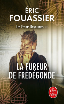 La fureur de Frédégonde