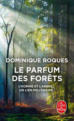 Le Parfum des forêts