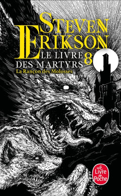 La Rançon des molosses (Le Livre des martyrs, Tome 8)