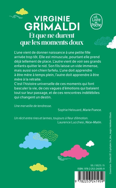 Et que ne durent que les moments doux