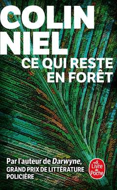 Ce qui reste en forêt