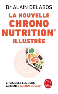 La nouvelle chrononutrition illustrée