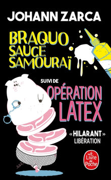 Braquo Sauce Samourai suivi de Opération latex