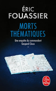 Morts thématiques (Une enquête du commandant Gaspard Cloux, Tome 1)