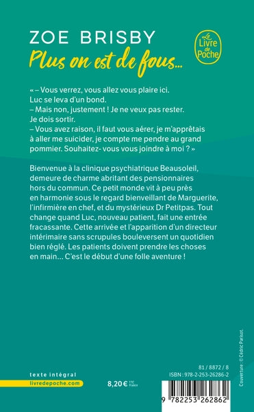 Plus on est de fous...