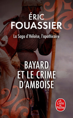 Bayard et le crime d'Amboise