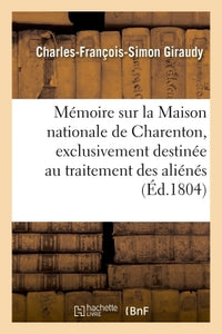 Mémoire sur la Maison nationale de Charenton