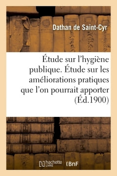 Étude sur l'hygiène publique
