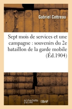Sept mois de services et une campagne