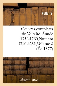 Oeuvres complètes de Voltaire. Année 1759-1760, Volume 8