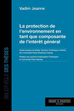La protection de l'environnement en tant que composante de l'intérêt général