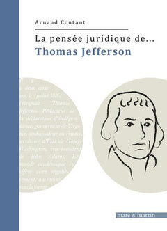 La pensée juridique de Thomas Jefferson