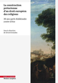 La construction prétorienne d'un droit européen des religions