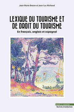 Lexique du Tourisme et de Droit du tourisme