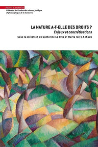 La nature a-t-elle des droits ? Enjeux et concrétisations
