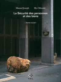 La sécurité des personnes et des biens