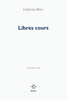 Libres cours: La langue, l'exil