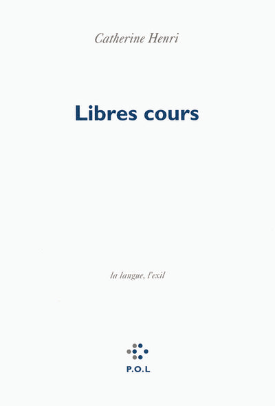 Libres cours: La langue, l'exil