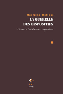 La querelle des dispositifs