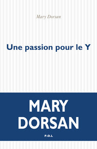 Une passion pour le Y
