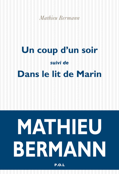 Un coup d'un soir/Dans le lit de Marin